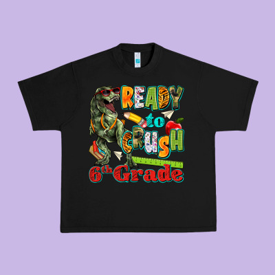 Ready To Crush Sixth Grade Urban Heavy Tee Designed By Texasbilliewilder