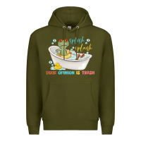 Army Green splash splash your opinion is trash Premium Hoodie - MaliasSmallBusiness