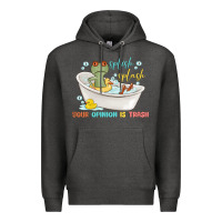 Charcoal Heather splash splash your opinion is trash Premium Hoodie - MaliasSmallBusiness