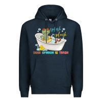 Navy splash splash your opinion is trash Premium Hoodie - MaliasSmallBusiness