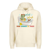 Sandshell splash splash your opinion is trash Premium Hoodie - MaliasSmallBusiness