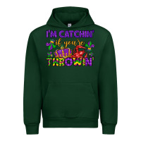 Forest Green i m catchin if you re throwin Urban Hoodie - LillyAllenDesigns