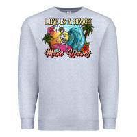 Heather Grey Life is a beach make waves skeleton Premium Sweatshirt - NancyCooperArtShop