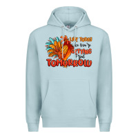 Blue Mist live today like you're getting fried tomorrow Premium Hoodie - MaliasSmallBusiness