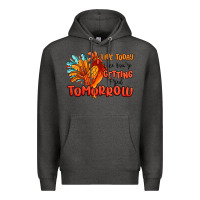 Charcoal Heather live today like you're getting fried tomorrow Premium Hoodie - MaliasSmallBusiness