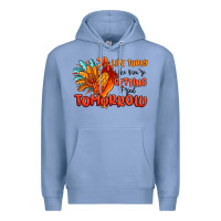 Colony Blue live today like you're getting fried tomorrow Premium Hoodie - MaliasSmallBusiness