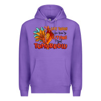 Purple live today like you're getting fried tomorrow Premium Hoodie - MaliasSmallBusiness