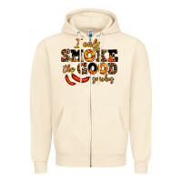 I Only Smoke The Good Smokes Zipper Hoodie | Teevron