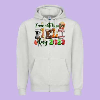 I Am Just Here For Field Day  2023 Zipper Hoodie Designed By Adodesignshop