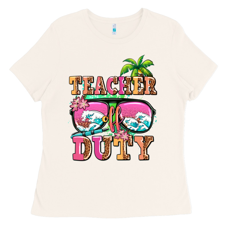 Teacher Off Duty Ladies Tee by AdoDesignShop | Teevron