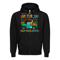 Black buckle up buttercup you just flipped my crazy heif Zipper Hoodie - AdoDesignShop