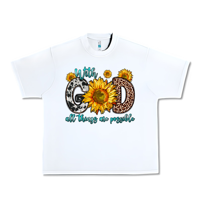 With God All Things Are Possible Sunflower Urban Heavy Tee by Zillion Design Studio | Teevron