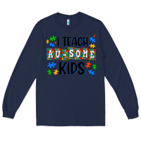 Navy i teach ausome kids Long Sleeve Tee - AdoDesignShop