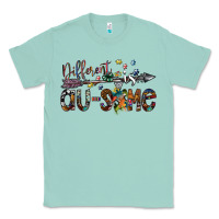 Seafoam different is au some png Classic Tee - SublimationCraftShop