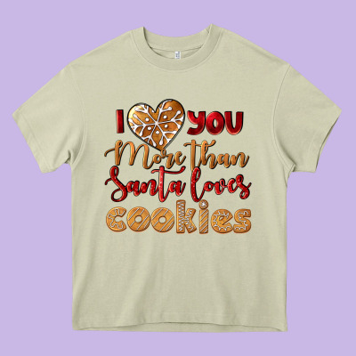 I Love You More Than Santa Loves Cookies Heavy Core Tee Designed By Lillyallendesigns