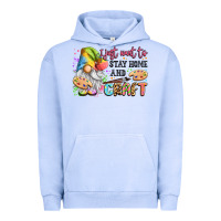 Pigment Grape Ice i just want to stay home and craft Urban Hoodie - LillyAllenDesigns