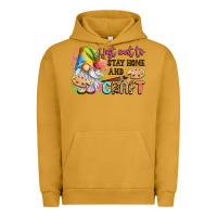 Pigment Peanut Butter i just want to stay home and craft Urban Hoodie - LillyAllenDesigns