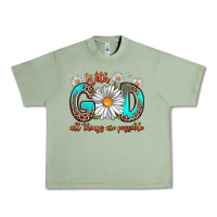 With God All Things Are Possible Daisy Urban Heavy Tee | Teevron