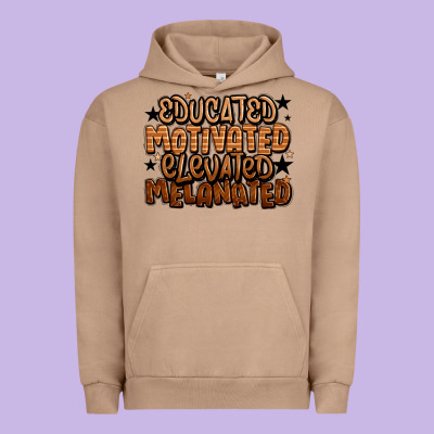 Educated Motivated Elevated Melanated Urban Hoodie Designed By Lillyallendesigns
