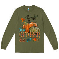 Army Green is it october yet Long Sleeve Tee - HRA Design Shop