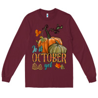 Burgundy is it october yet Long Sleeve Tee - HRA Design Shop
