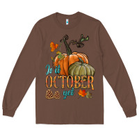 Chestnut is it october yet Long Sleeve Tee - HRA Design Shop