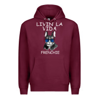 Burgundy Livin' la vida Frenchie Premium Hoodie - Bettercallsaul