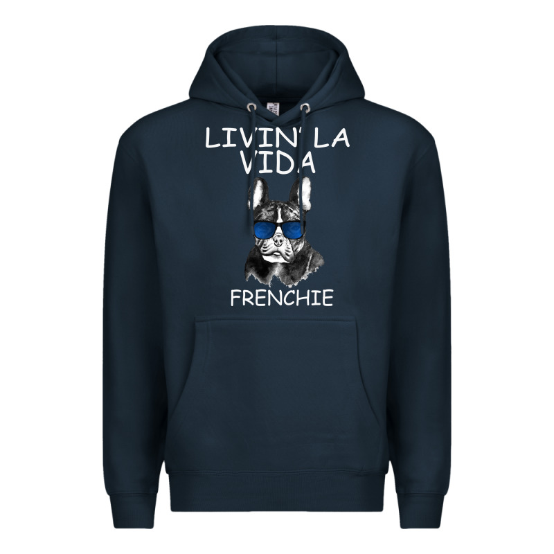Livin' La Vida Frenchie Premium Hoodie by Bettercallsaul | Teevron