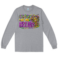 Heather Grey come at me breaux Long Sleeve Tee - FaDigitalArtStudio