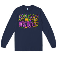 Navy come at me breaux Long Sleeve Tee - FaDigitalArtStudio