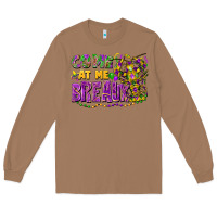 Toasted Coconut come at me breaux Long Sleeve Tee - FaDigitalArtStudio