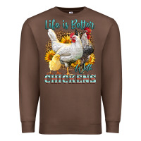 Chestnut Western Life Is Better With Chickens Premium Sweatshirt - LillyAllenDesigns