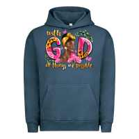 Pigment Midnight Navy with god all things are possible black woman Urban Hoodie - LillyAllenDesigns