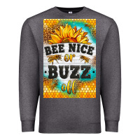 Charcoal Heather bee nice or buzz off Premium Sweatshirt - LillyAllenDesigns