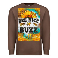 Chestnut bee nice or buzz off Premium Sweatshirt - LillyAllenDesigns