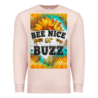 Pale Pink bee nice or buzz off Premium Sweatshirt - LillyAllenDesigns