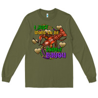 Army Green crawfish i just want to be loved bayou Long Sleeve Tee - FaDigitalArtStudio