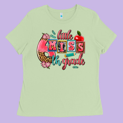 Little Miss 6 Th Grade Ladies Tee Designed By Adodesignshop