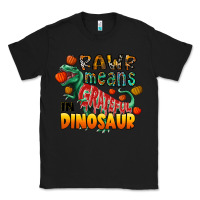 Black rawr means grateful in dinosaur Classic Tee - CowhideDigitalArt