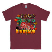 Burgundy rawr means grateful in dinosaur Classic Tee - CowhideDigitalArt