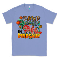 Colony Blue rawr means grateful in dinosaur Classic Tee - CowhideDigitalArt