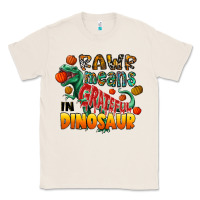 Natural rawr means grateful in dinosaur Classic Tee - CowhideDigitalArt