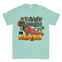 Seafoam rawr means grateful in dinosaur Classic Tee - CowhideDigitalArt