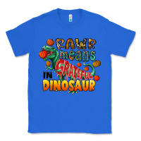 True Royal rawr means grateful in dinosaur Classic Tee - CowhideDigitalArt