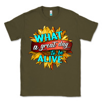 Army Green what a great day to be alive Classic Tee - HRA Design Shop