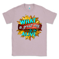 Lilac what a great day to be alive Classic Tee - HRA Design Shop