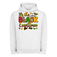 It's The Black Excellence For Me Urban Hoodie | Teevron