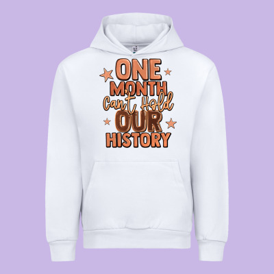 One Month Can't Hold Our History Urban Hoodie Designed By Lillyallendesigns