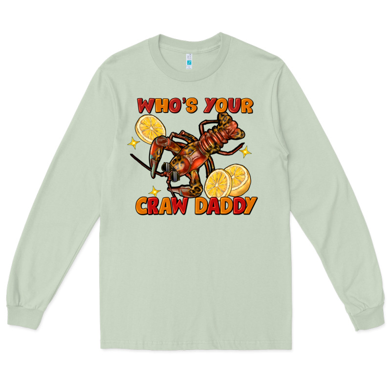 Crawfish Who's Your Craw Daddy Long Sleeve Tee by FaDigitalArtStudio | Teevron