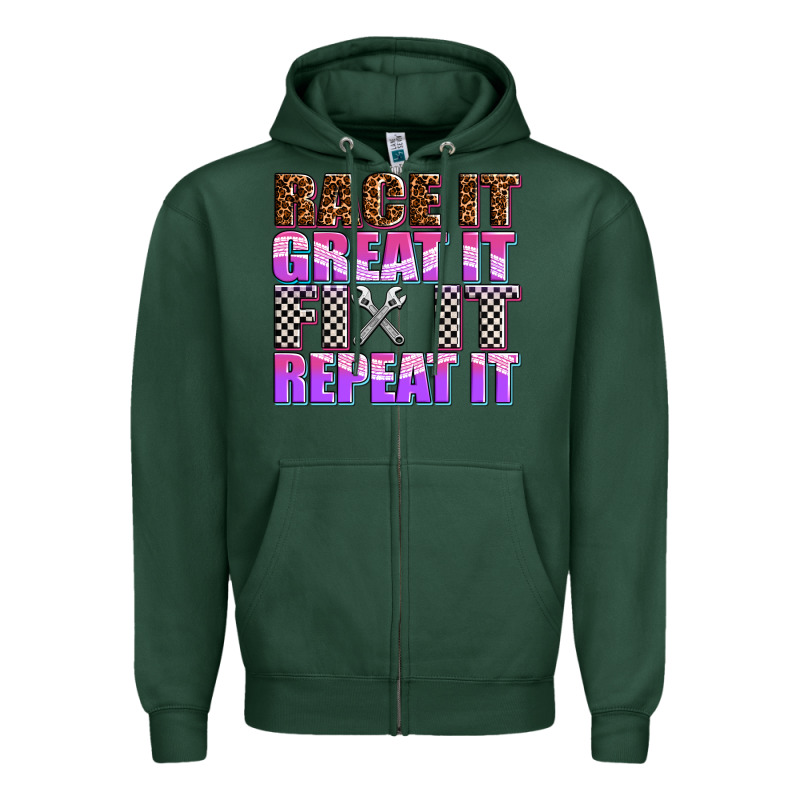 Race ıt Great ıt Fıx ıt Repeat ıt Zipper Hoodie by AdoDesignShop | Teevron